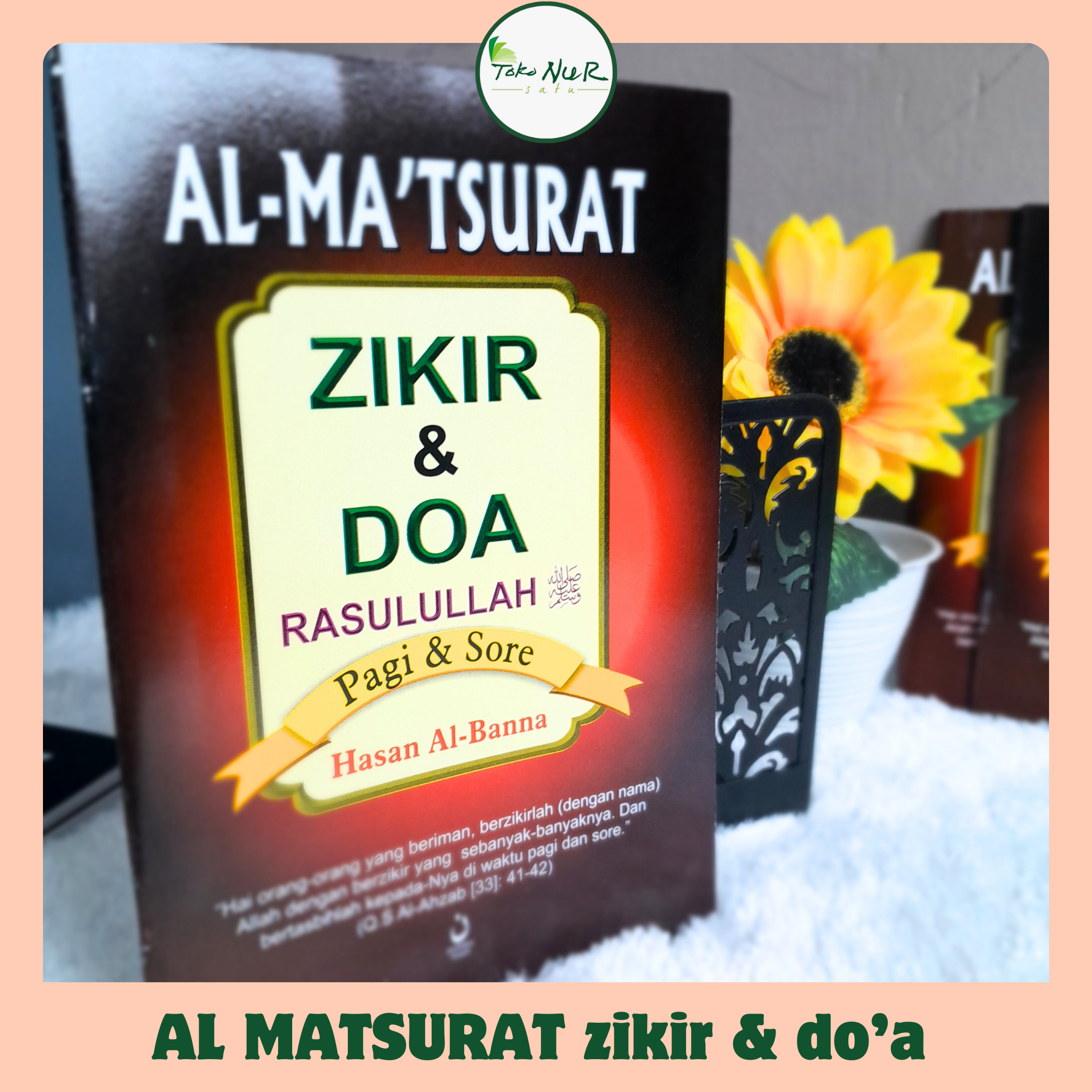 AL MA'TSURAT Dzikir Pagi dan Petang Hasan Al Banna