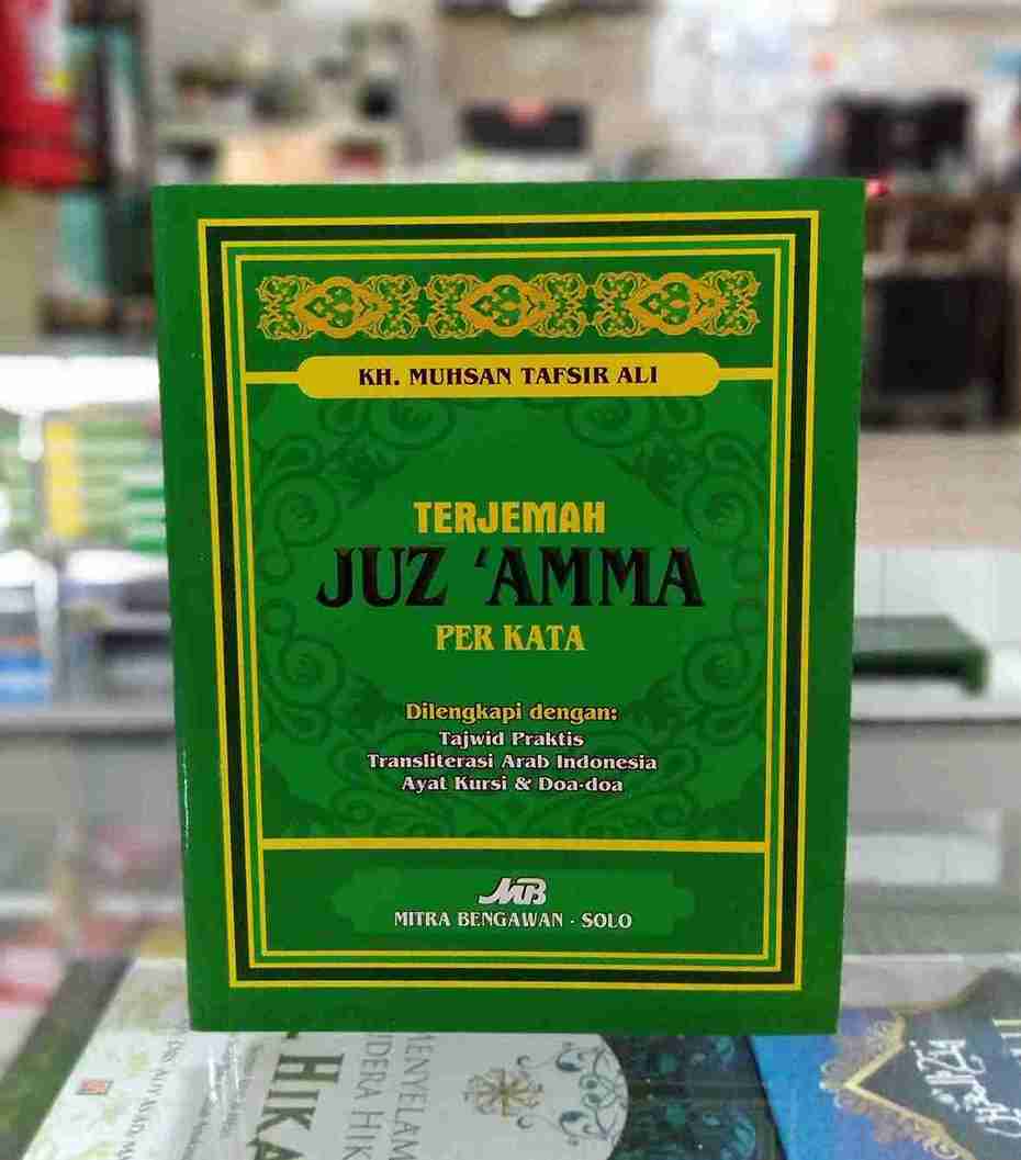 Juz Amma Terjemah Perkata Transliterasi Arab-Latin Nisfu B6 MITRA BENGAWAN