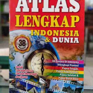 Atlas Lengkap Indonesia dan Dunia Tanggung CAHAYA AGENCY